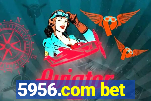 5956.com bet